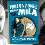„Wielka podróż małego Mila” – premiera klasycznej powieści dla dzieci porównywanej z „Alicją w Krainie Czarów”