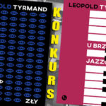 Wygraj pakiety książek Leopolda Tyrmanda: „Zły” + „U brzegów jazzu” [ZAKOŃCZONY]