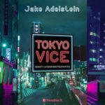 Wciągająca opowieść o kulisach japońskiej przestępczości. Przeczytaj fragment książki „Tokyo Vice. Sekrety japońskiego półświatka” Jake’a Adelsteina