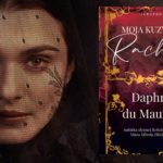 Klasyka literatury gotyckiej. Przeczytaj początek powieści „Moja kuzynka Rachela” Daphne du Maurier