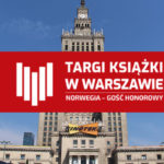 Norwegia gościem honorowym tegorocznych Targów Książki w Warszawie