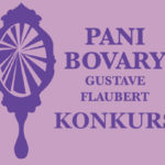 Wygraj egzemplarze powieści „Pani Bovary” Gustave’a Flauberta [ZAKOŃCZONY]