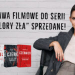 Aurum Film zekranizuje serię kryminalną „Kolory zła” Małgorzaty Oliwii Sobczak. „Produkcja na pewno ruszy w przyszłym roku”