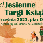 Ponad 110 autorów i blisko 150 wystawców na Jesiennych Targów Książki w Warszawie