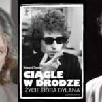 W Polsce najlepiej sprzedają się biografie pisane po bożemu – rozmowa z Filipem Łobodzińskim, tłumaczem książki „Ciągle w drodze. Życie Boba Dylana”