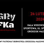 Nowy festiwal kryminalny w Grodzisku Mazowieckim. Wkrótce pierwsza Zagryfka